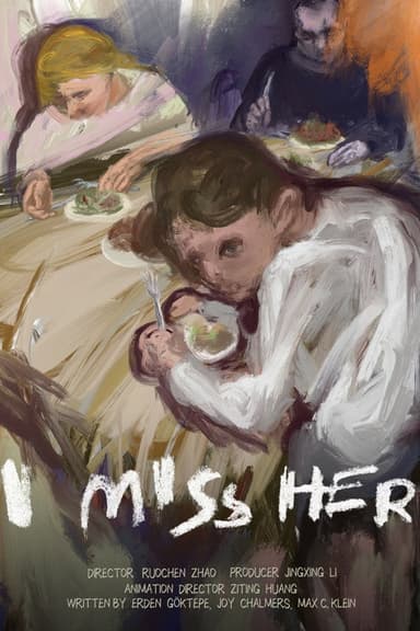 I Miss Her poster
