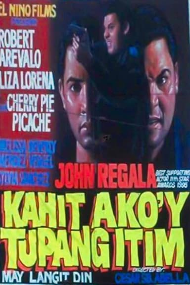 Kahit Ako'y Tupang Itim, May Langit Din poster