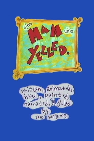 The Man Who Yelled poster