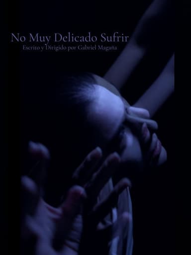 No Muy Delicado Sufrir poster