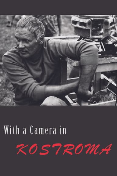 With a Camera in Kostroma poster
