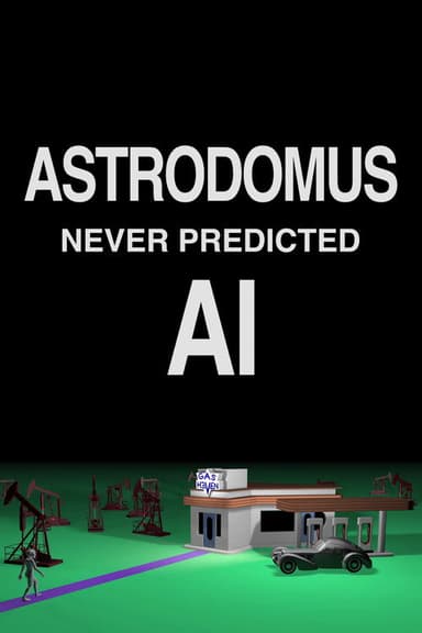 Astrodomus Never Predicted AI poster