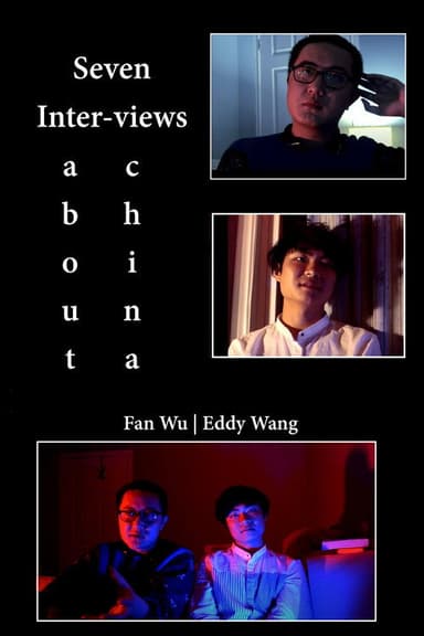 7 Inter-Views About China poster