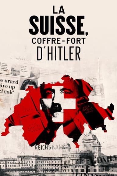Switzerland, Hitler's Bankers poster