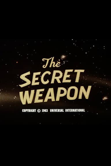The Secret Weapon poster