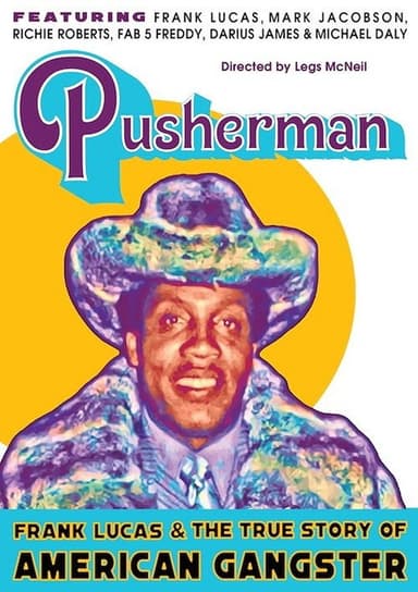 Pusherman: Frank Lucas & The True Story of American Gangster poster