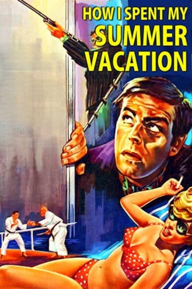 How I Spent My Summer Vacation poster