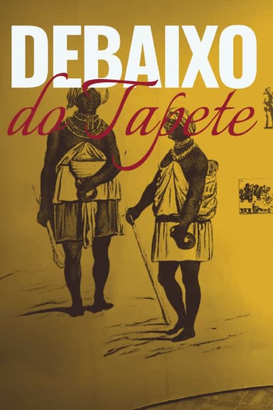 Debaixo do Tapete poster