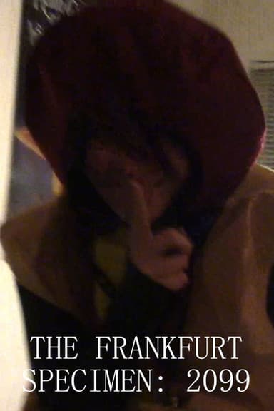 The Frankfurt Specimen: 2099 poster