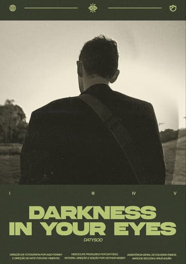 DARKNESS IN YOUR EYES poster