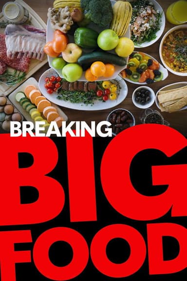 Breaking Big Food poster
