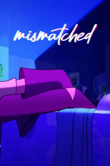 MISMATCHED poster