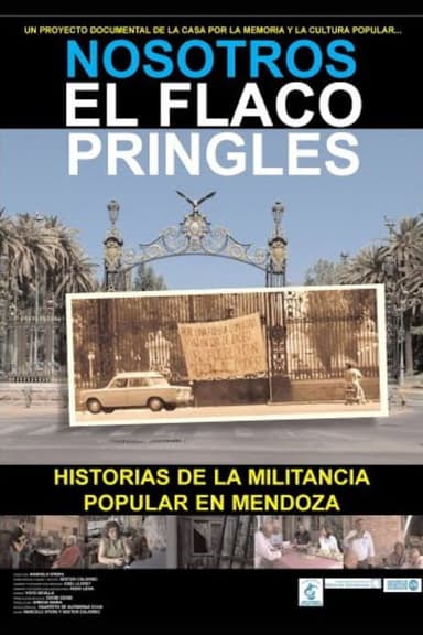 Nosotros el flaco Pringles poster