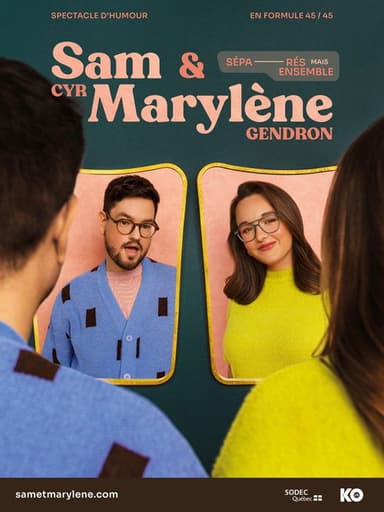 Sam Cyr et Marylène Gendron : Séparés mais ensemble poster