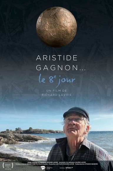 Aristide Gagnon... le huitième jour poster