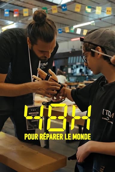 48h pour réparer le monde poster