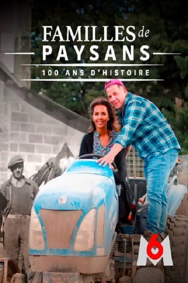 Familles de paysans : 100 ans d'histoire poster