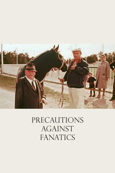 Precautions Against Fanatics poster