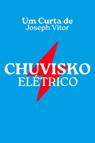 Chuvisko Elétrico poster