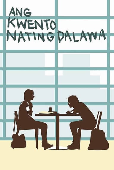 Ang Kwento Nating Dalawa poster