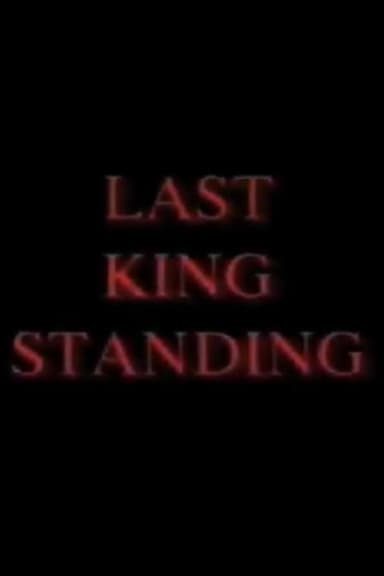 Last King Standing poster