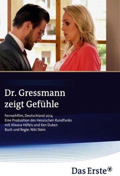 Dr. Gressmann zeigt Gefühle poster