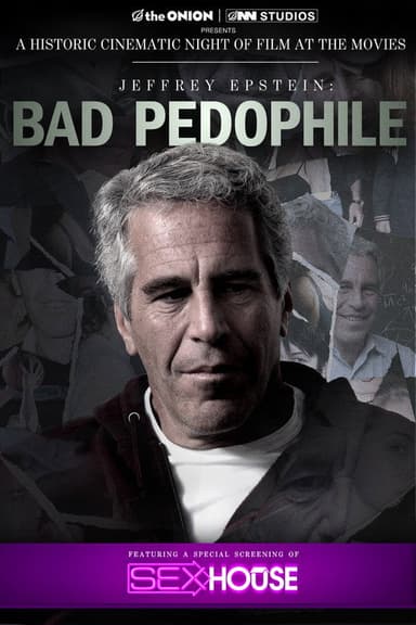 Jeffrey Epstein: Bad Pedophile poster