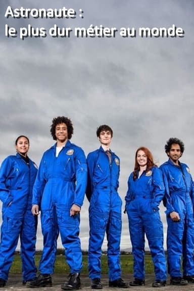 Astronaute : le plus dur métier au monde poster