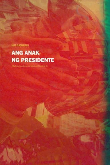 Ang Anak ng Presidente poster