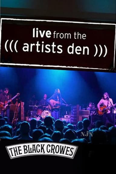 The Black Crowes Live From The Artists Den poster