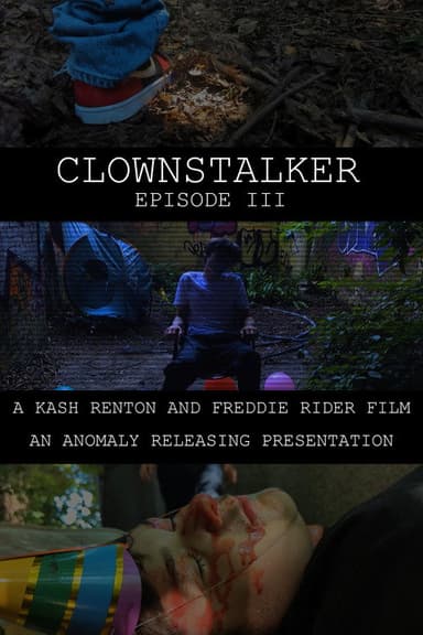 Clownstalker: Episode III poster