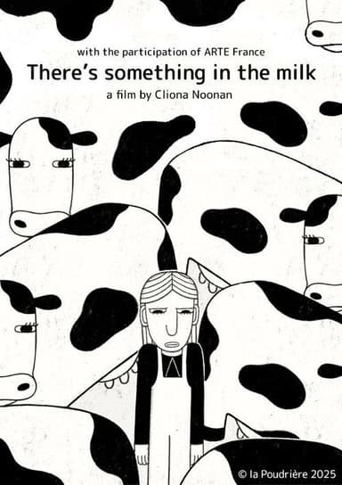 There's something in the milk poster