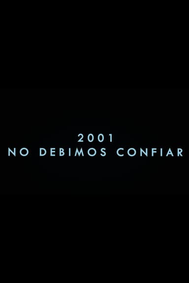 2001 We Shouldn't Have Trusted poster