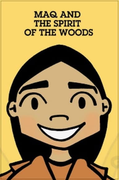 Maq and the Spirit of the Woods poster