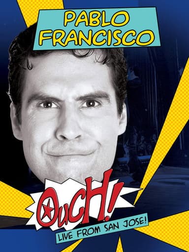 Pablo Francisco: Ouch! poster
