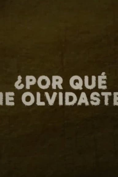 ¿Por qué me olvidaste? poster