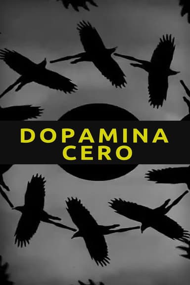 ZERO DOPAMINE poster
