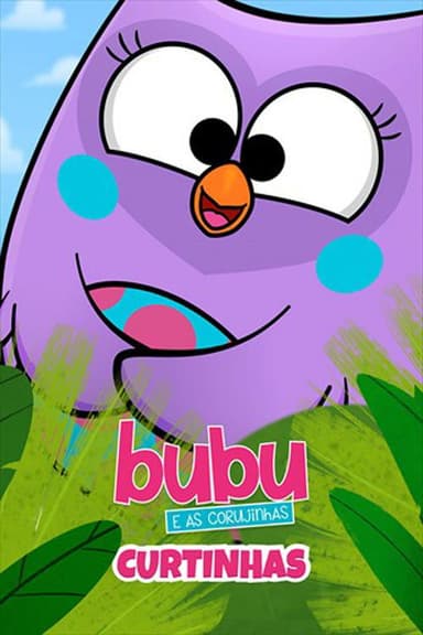 Bubu e as Corujinhas - Curtinhas poster