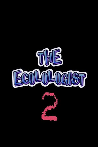 The Ecolologist - Part 2 poster