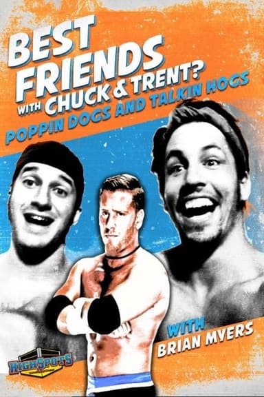 Best Friends With Brian Myers poster
