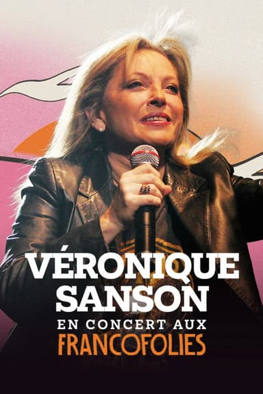Véronique Sanson aux Francofolies poster