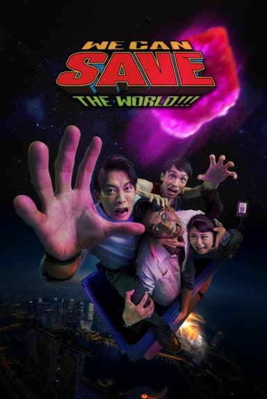 We Can Save The World!!! poster