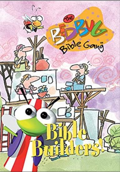 Bedbug Bible Gang: Bible Builders poster