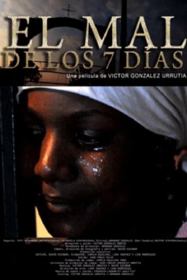 El Mal de Los 7 Dias poster