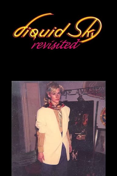Liquid Sky Revisited poster
