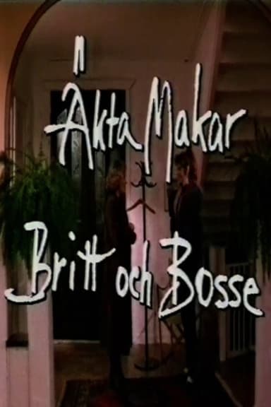 Äkta makar: Britt och Bosse poster