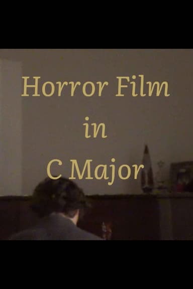 Horror Film in C Major poster