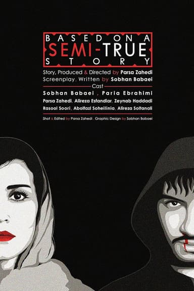 Based on a Semi True Story poster