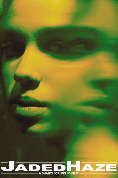 Jaded Haze poster