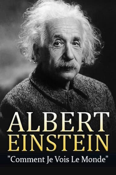 Albert Einstein - Comment je vois le Monde poster